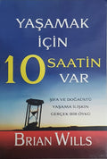 Yaşamak İçin 10 Saatin Var