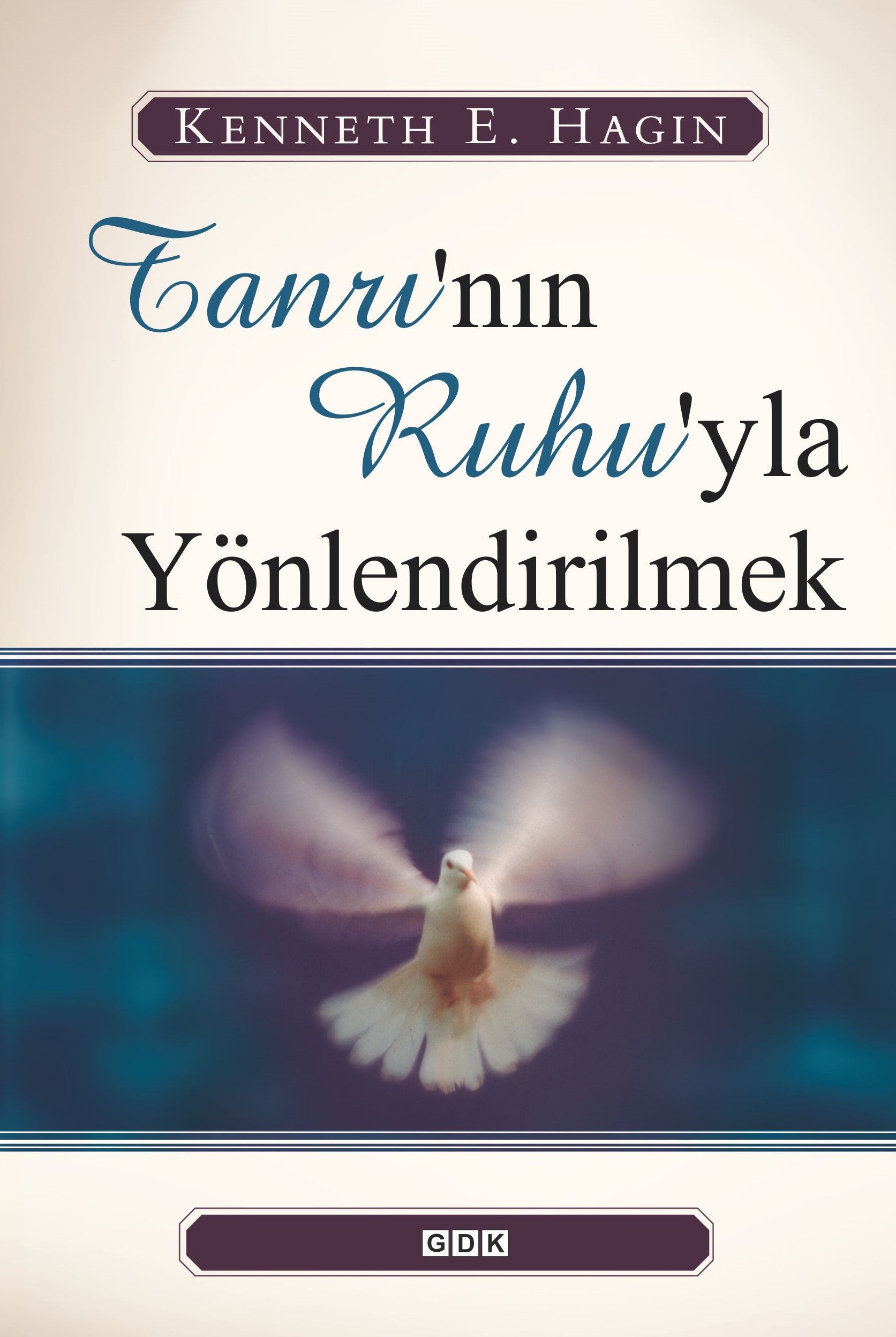 Tanrı’nın Ruhu’yla Yönlendirilmek